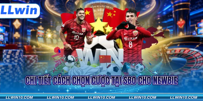 Chi tiết cách chọn cược tại SBO cho newbie
